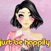 just-be-happily