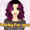 felicity-for-now