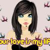 your-love-is-my-life