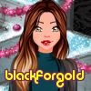 blackforgold