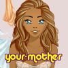 your-mother