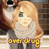 over-drug