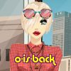 o-is-back