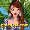 green-dweam